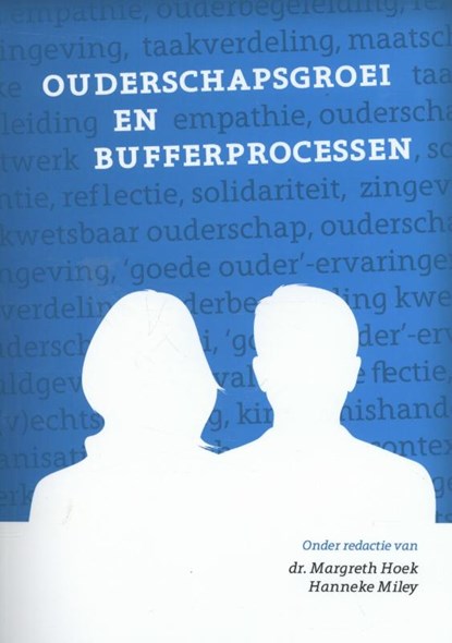 Ouderschapsgroei en bufferprocessen, Margreth Hoek ; Hanneke Miley - Paperback - 9789088506031