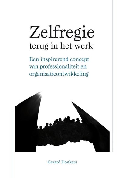 Zelfregie terug in het werk, Gerard Donkers - Paperback - 9789088506109