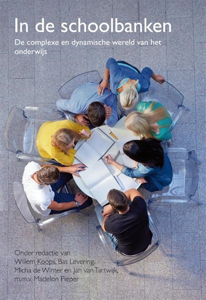 In de schoolbanken, Willem Koops ; Bas Levering ; Micha de Winter ; Jan van Tartwijk - Paperback - 9789088506338