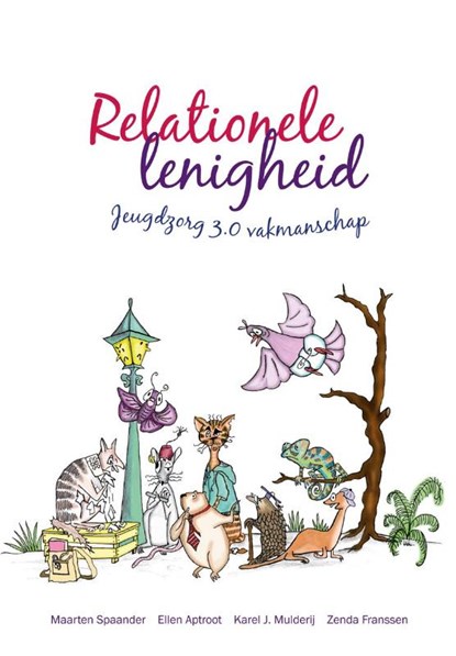 Relationele lenigheid, Maarten Spaander ; Ellen Aptroot ; Karel J. Mulderij ; Zenda Franssen - Paperback - 9789088506727