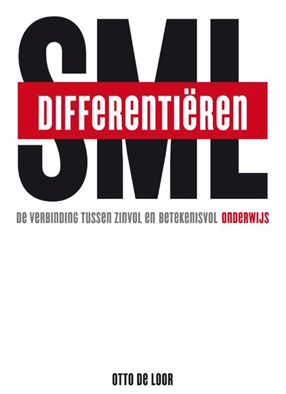 Differentiëren: Small, Medium, Large, Otto de Loor - Paperback - 9789088507915