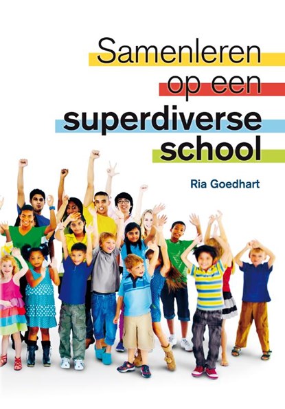 Samenleren op een superdiverse school, Ria Goedhart - Paperback - 9789088508141