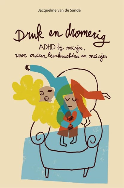 Druk en dromerig, Jacqueline van de Sande - Paperback - 9789088508158