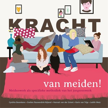 Kracht van meiden!, Cynthia Boomkens ; Hannah van der Grient ; Judith Metz ; Evelien Rauwerdink – Nijland - Paperback - 9789088508240