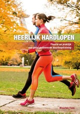 Heerlijk hardlopen - Maarten Faas - 9789088508417