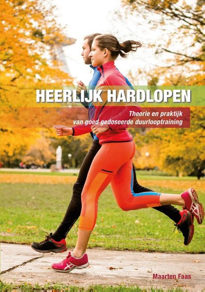 Heerlijk hardlopen, Maarten Faas - Paperback - 9789088508417