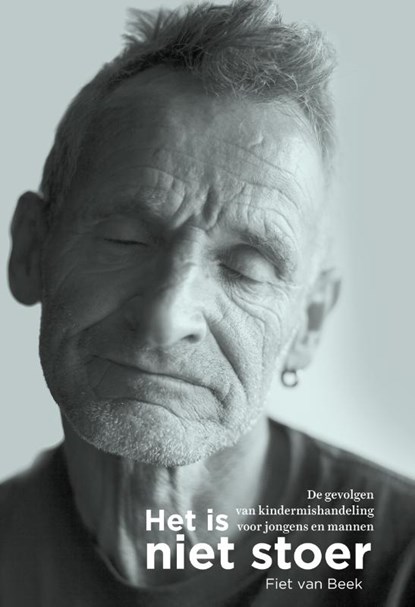 Het is niet stoer, Fiet van Beek - Gebonden - 9789088508691