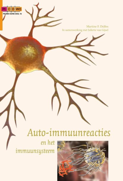 Auto-immuunreacties en het immuunsysteem, Martine F. Delfos ; Juliette van Gijsel - Paperback - 9789088508745