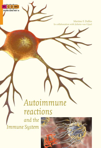 Autoimmune reactions and the immune system, Martine F. Delfos ; Juliette van Gijsel - Ebook - 9789088508776