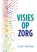 Visies op Zorg, Jo Caris ; Theo Poiesz - Paperback - 9789088508936