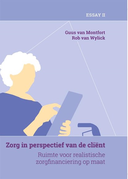 Zorg in perspectief van de cliënt (deel 2), Guus van Montfort ; Rob van Wylick - Gebonden - 9789088509179