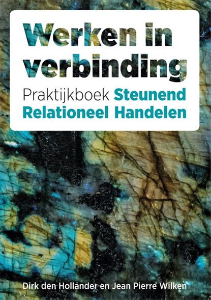 Werken in verbinding, Jean Pierre Wilken ; Dirk den Hollander - Paperback - 9789088509520