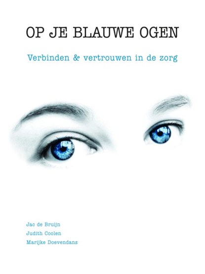 Op je blauwe ogen, Judith Coolen - Paperback - 9789088509605