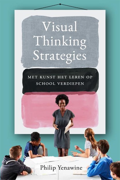 Visual Thinking Strategies, Philip Yenawine - Paperback - 9789088509759