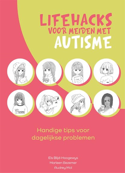Lifehacks voor meiden met autisme, Els Blijd-Hoogewys ; Marleen Bezemer ; Audrey Mol - Paperback - 9789088509797