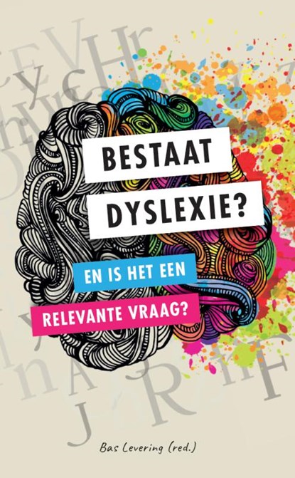 Bestaat dyslexie?, Bas Levering - Paperback - 9789088509957