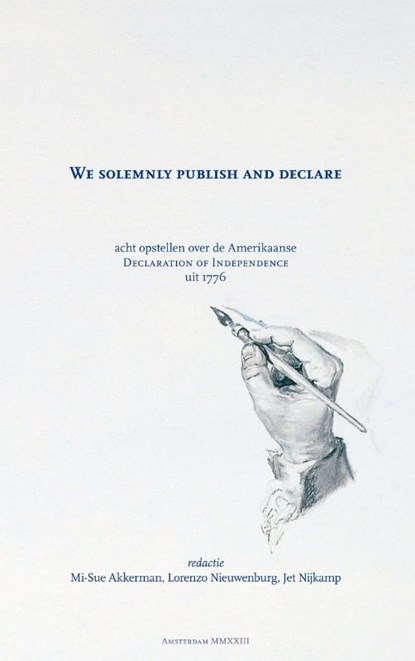 We solemnly publish and declare, Sil Van Den Hoven Merel Zuidam ; Sanne Offenberg Juda Groenewoudt ; Tom Bakker Diana Holleman ; Celine La Cruz Mariëtte Peutz - Paperback - 9789088601934