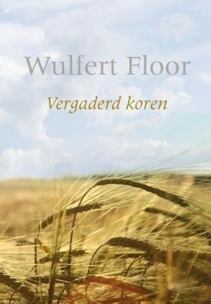 Vergaderd koren, W. Floor - Gebonden - 9789088650680