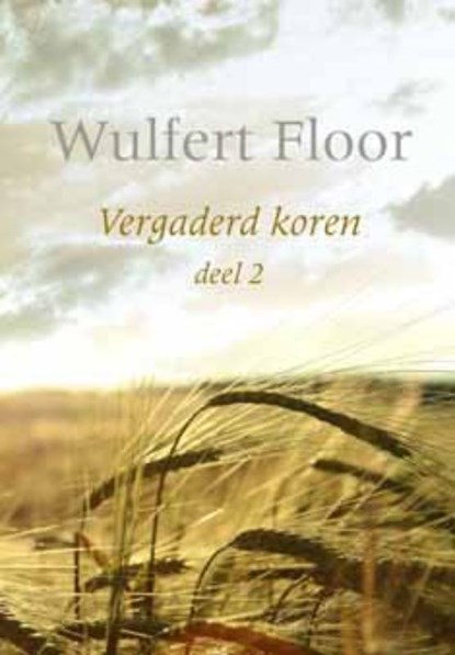 Volle aren, Wilfert Floor ; Wulfert Floor - Gebonden - 9789088650697