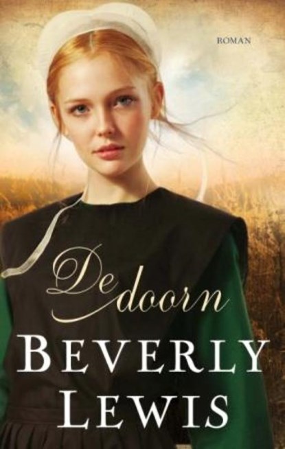 De doorn, Beverly Lewis - Paperback - 9789088652127