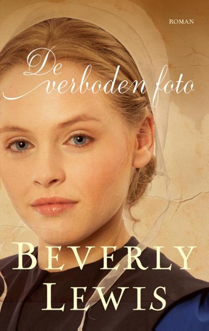 De verboden foto, Beverly Lewis - Paperback - 9789088653568