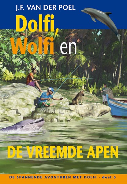Dolfi wolfi en de vreemde apen, J.F. van der Poel - Ebook - 9789088653704