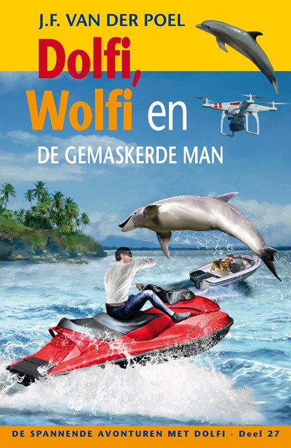 Dolfi en Wolfi en de gemaskerde man, J.F. van der Poel - Ebook - 9789088653926