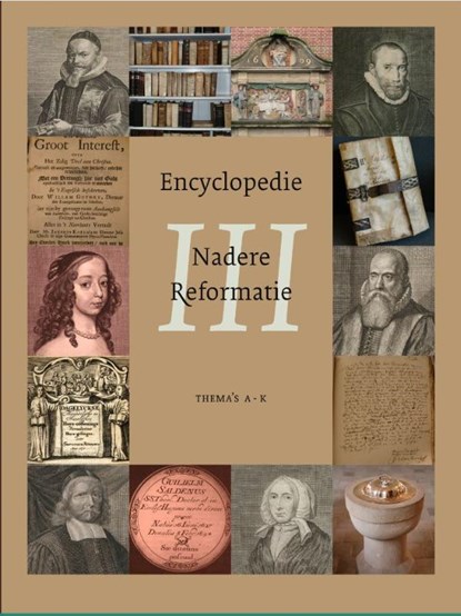 Encyclopedie Nadere Reformatie Thematisch deel (A-K), W J. op 't Hof ; J.H. Rozendaal - Gebonden - 9789088653933