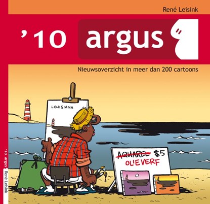Argus 2010. nieuwsoverzicht in meer dan 200 cartoons, rené leisink - Paperback - 9789088860713