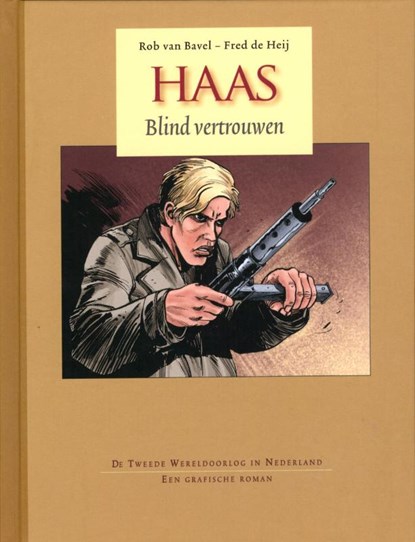 Blind vertrouwen, Fred de Heij ; Rob van Bavel ; Studio Léonardo - Gebonden Gebonden - 9789088860911