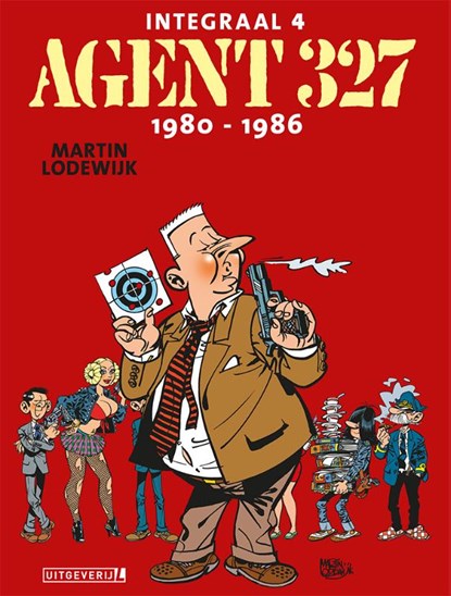 Agent 327 1980-1986, Martin Lodewijk - Gebonden Gebonden - 9789088864964