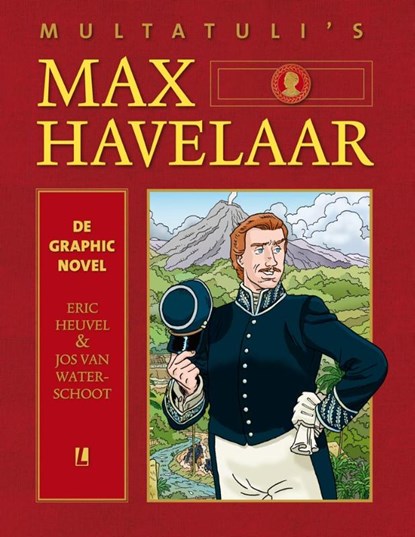 Max Havelaar - de graphic novel, Multatuli ; Jos van Waterschoot - Gebonden Gebonden - 9789088866500