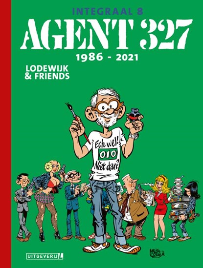 Agent 327 Integraal 8 | 1986 - 2021, Martin Lodewijk - Gebonden Gebonden - 9789088867590