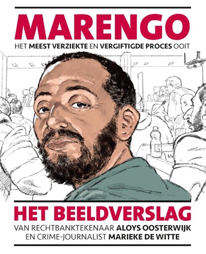 Marengo Het meest verziekte en vergiftigde proces ooit, Marieke de Witte - Gebonden - 9789088869303