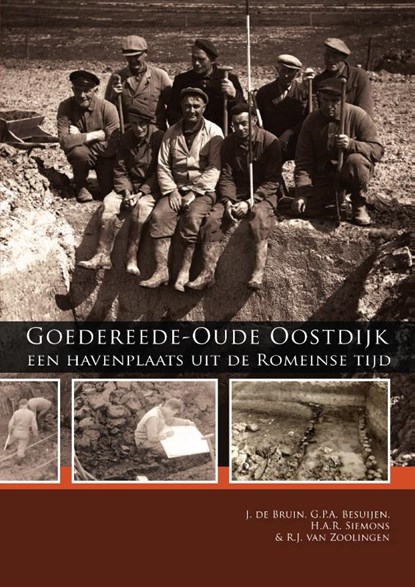 Goedereede-Oude Oostdijk, J. de Bruin ; G.P.A. Besuijen ; H.A.R. Simons ; R.J. van Zoolingen - Paperback - 9789088900839