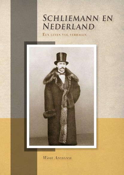 Schliemann en Nederland, Wout Arentzen - Paperback - 9789088900914