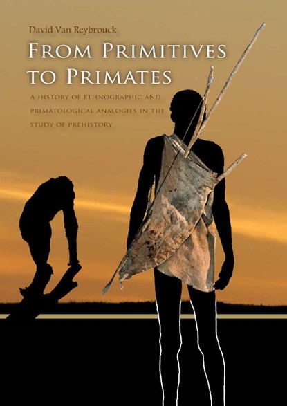 From primitives to primates, David van Reybrouck - Paperback - 9789088900952