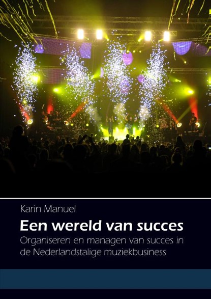 Een wereld van succes, Karin Manuel - Paperback - 9789088901898