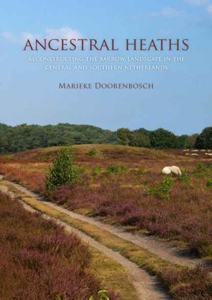 Ancestral heaths, Marieke Doorenbosch - Paperback - 9789088901928