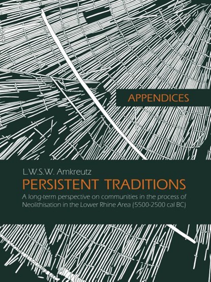 Appendices: Persistent traditions, Luc Amkreutz - Paperback - 9789088902116
