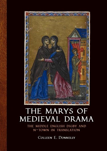 The marys of medieval drama, niet bekend - Paperback - 9789088903670