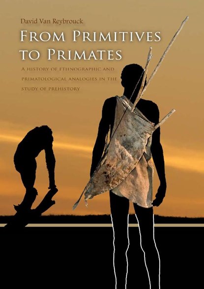 From primitives to primates, David Van Reybrouck - Gebonden - 9789088904752