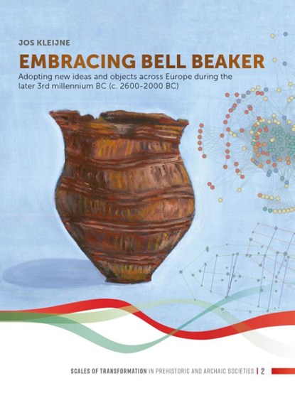 Embracing Bell Beaker, Jos Kleijne - Gebonden - 9789088907548