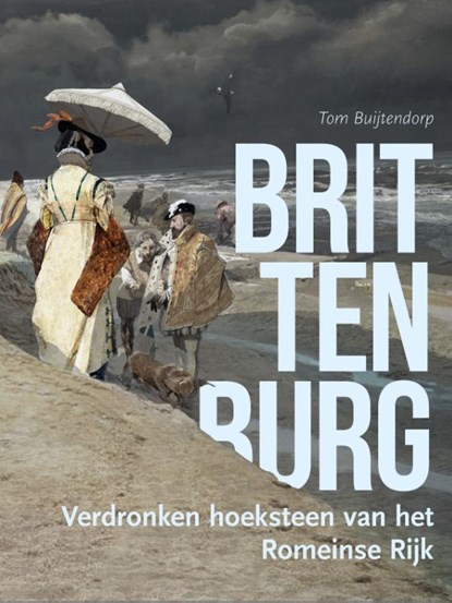 Brittenburg, Tom Buijtendorp - Gebonden - 9789088907586