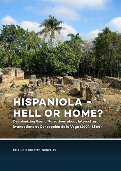 Hispaniola - Hell or Home?, Pauline Kulstad-González - Gebonden - 9789088908521