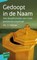 Gedoopt in de Naam, J.J. Verhaar - Paperback - 9789088971709