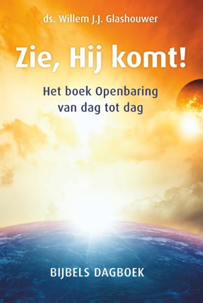 Zie, hij komt!, Willem J.J. Glashouwer - Paperback - 9789088971730