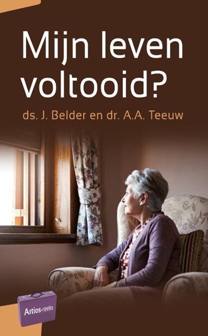 Mijn leven voltooid?, J. Belder ; A.A. Teeuw - Paperback - 9789088971945