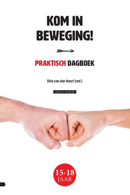 Kom in beweging!, D. van den Noort - Paperback - 9789088972034