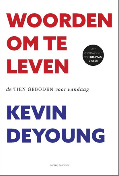 Woorden om te leven, Kevin DeYoung - Paperback - 9789088972294
